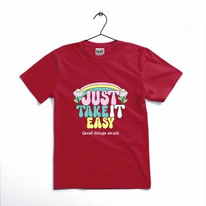 JUST TAKE IT EASY Printed T-Shirt | Cotton Jersey | Casual Wear | Comfortable & Stylish